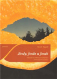 Jindy, jinde a jinak Jindy, jinde a jinak