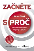 Začněte s PROČ Začněte s PROČ