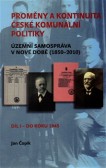 Proměny a kontinuita české komunální politiky Proměny a kontinuita české komunální politiky