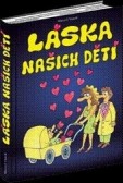 Láska našich dětí Láska našich dětí