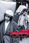 Cizinci ve vlastní zemi Cizinci ve vlastní zemi