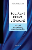 Sociální práva v Evropě Sociální práva v Evropě
