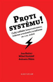 Proti systému! Proti systému!