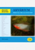 AKVÁRIUM – příručka pro začátečníky AKVÁRIUM – příručka pro začátečníky