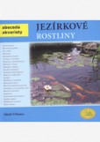 Jezírkové rostliny Jezírkové rostliny