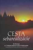 Cesta sebarealizácie Cesta sebarealizácie