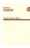 Svatí staré Rusi Svatí staré Rusi