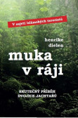 Muka v ráji Muka v ráji