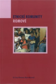 Etnické komunity. Romové Etnické komunity. Romové