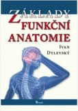 Základy funkční anatomie Základy funkční anatomie