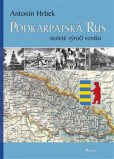 Podkarpatská Rus Podkarpatská Rus