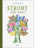 Stromy stále mluví Stromy stále mluví