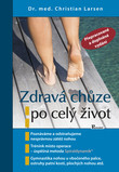Zdravá chůze po celý život Zdravá chůze po celý život