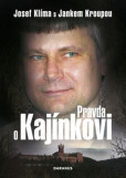 Pravda o Kajínkovi Pravda o Kajínkovi