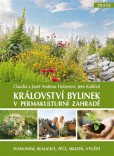 Království bylinek v permakulturní zahradě Království bylinek v permakulturní zahradě