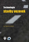 Technologie stavby vozovek Technologie stavby vozovek