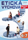 Etická výchova - Pracovní listy 6.-7. ročník Etická výchova - Pracovní listy 6.-7. ročník