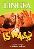 IS’ WAS? IS’ WAS?