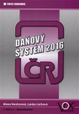 Daňový systém ČR 2016 Daňový systém ČR 2016