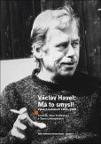 Václav Havel: Má to smysl Václav Havel: Má to smysl