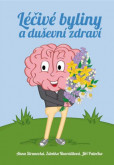 Léčivé byliny a duševní zdraví, 2. vydání Léčivé byliny a duševní zdraví, 2. vydání