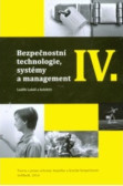 Bezpečnostní technologie, systémy a management IV. Bezpečnostní technologie, systémy a management IV.