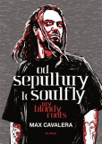 Od Sepultury k Soulfly Od Sepultury k Soulfly