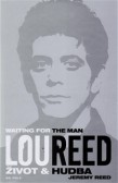 Lou Reed: Waiting for the Man Lou Reed: Waiting for the Man