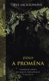 Jídlo a proměna Jídlo a proměna