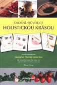 Osobní průvodce holistickou krásou Osobní průvodce holistickou krásou