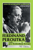 Ferdinand Peroutka pro Svobodnou Evropu Ferdinand Peroutka pro Svobodnou Evropu