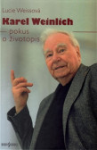 Karel Weinlich - pokus o životopis Karel Weinlich - pokus o životopis