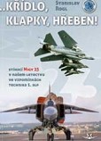Křídlo, klapky, hřeben! Křídlo, klapky, hřeben!