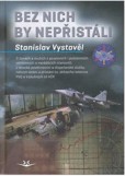 Bez nich by nepřistáli Bez nich by nepřistáli