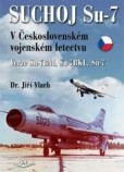 Suchoj Su-7 v Československém letectvu Suchoj Su-7 v Československém letectvu