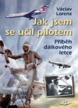 Jak jsem se učil pilotem Jak jsem se učil pilotem