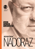 Reportérem nadoraz - Mafie, politika, tajné služby Reportérem nadoraz - Mafie, politika, tajné služby