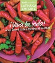 i Viva la vida! Apetit na cestách - Latinská Amerika i Viva la vida! Apetit na cestách - Latinská Amerika