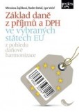 Základ daně z příjmů a DPH ve vybraných státech EU Základ daně z příjmů a DPH ve vybraných státech EU