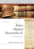 Právo, obchod, ekonomika II. Právo, obchod, ekonomika II.