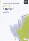 Vznik a uznání státu Vznik a uznání státu