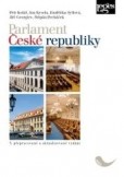 Parlament České republiky - 3. přepracované a aktualizované vydání Parlament České republiky - 3. přepracované a aktualizované vydání
