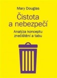 Čistota a nebezpečí Čistota a nebezpečí