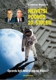 Největší podvod 20. století Největší podvod 20. století