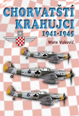 Chorvatští krahujci 1941-1945 Chorvatští krahujci 1941-1945