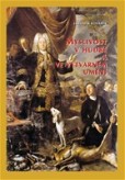 Myslivost v hudbě a ve výtvarném umění Myslivost v hudbě a ve výtvarném umění