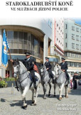Starokladrubští koně ve službách jízdní policie