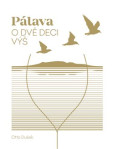 Pálava – o dvě deci výš Pálava – o dvě deci výš
