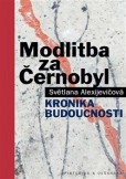 Modlitba za Černobyl Modlitba za Černobyl