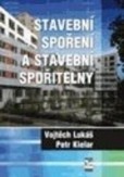Stavební spoření a stavební spořitelny Stavební spoření a stavební spořitelny